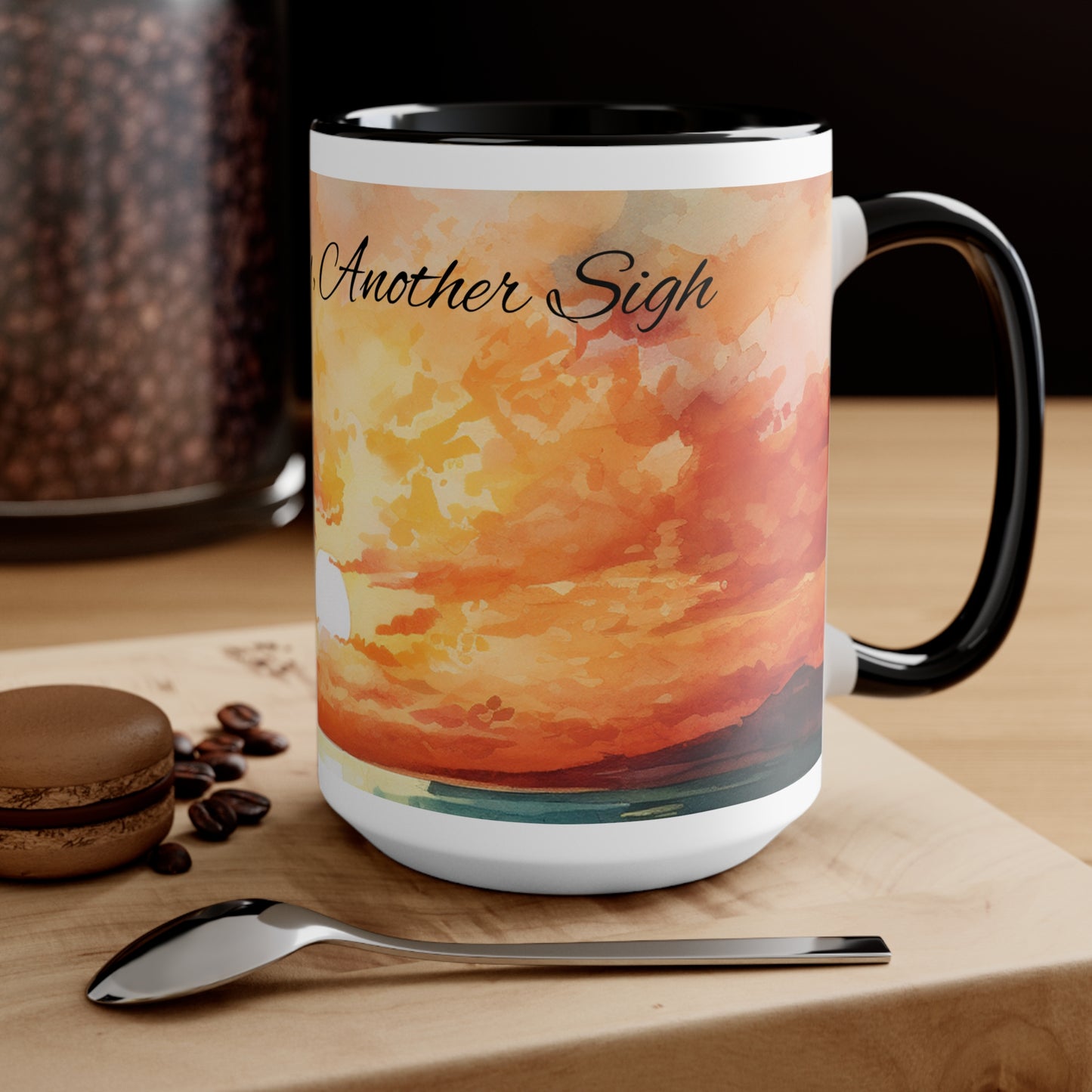 Sarcastic Sunrise Sipper Less Fancy Edition