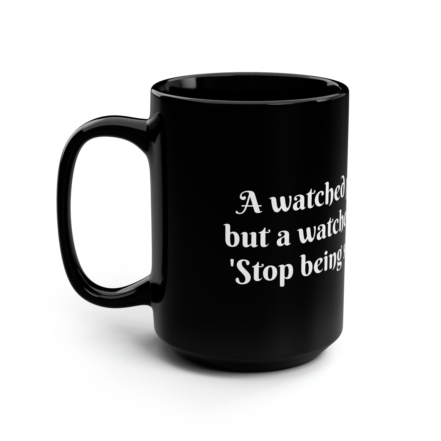 "Thirsty Watcher" 15oz Black Mug