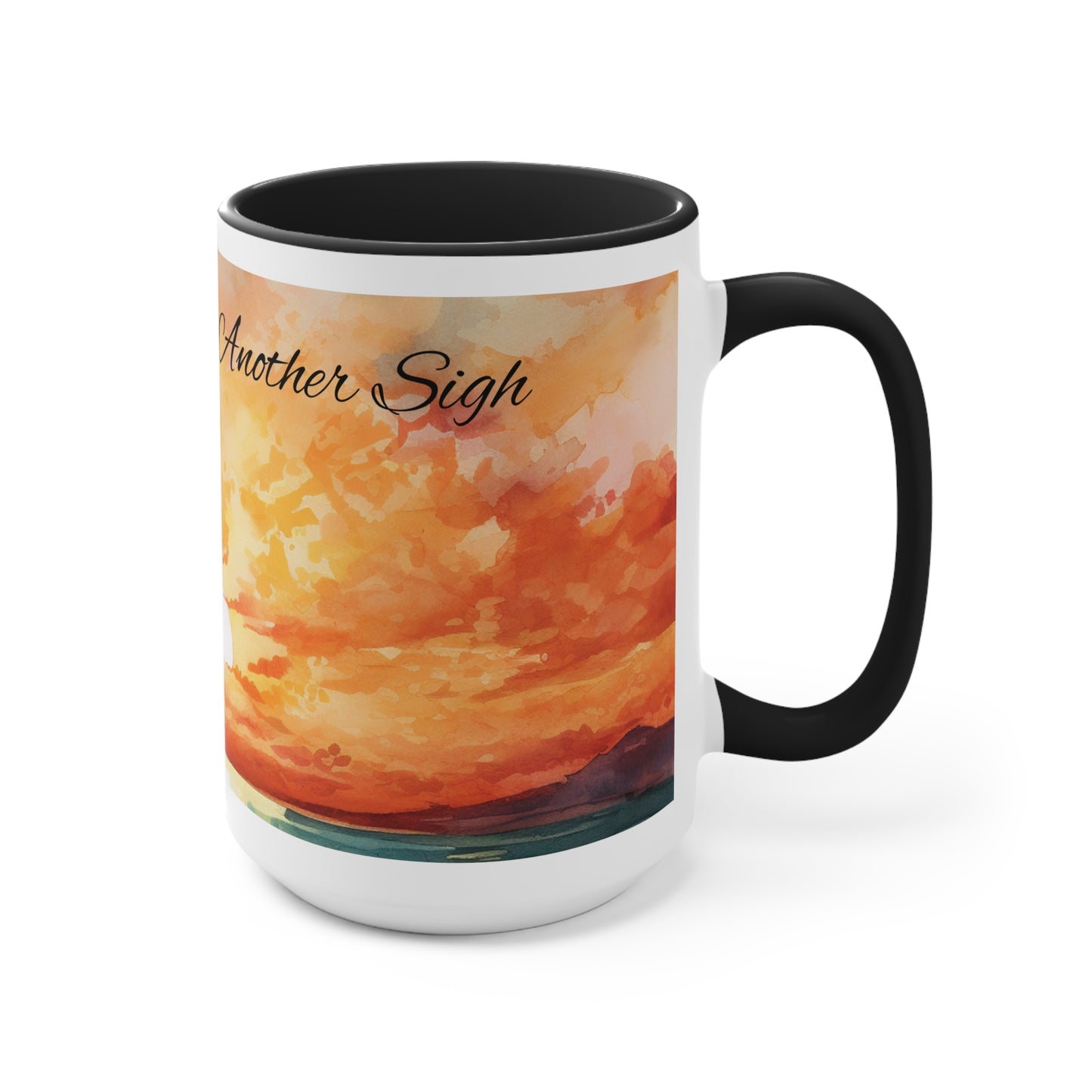 Sarcastic Sunrise Sipper Less Fancy Edition